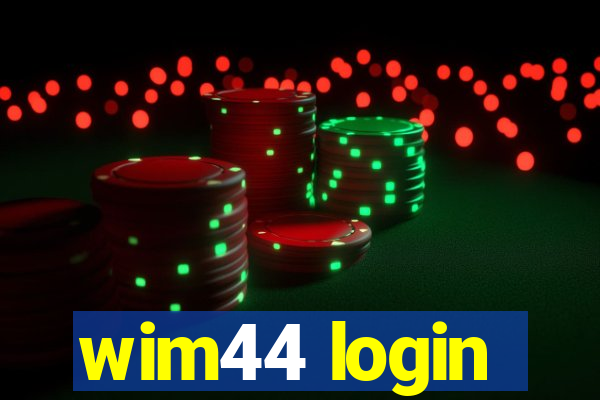 wim44 login